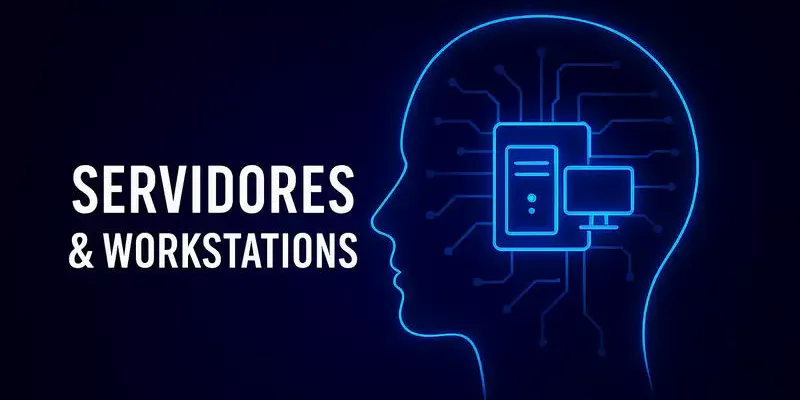 Servidores & Workstations – DHSmart